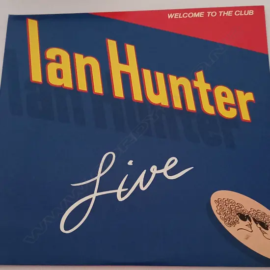 Ian Hunter, Welcome To The Club - Live (Double album)